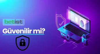 Betist güvenilir mi?